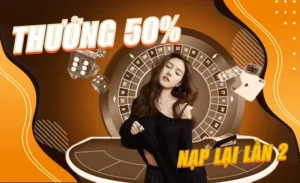 Nạp Lần 2 Tặng 50% Tại BSport Cơ Hội Tăng Vốn Cược